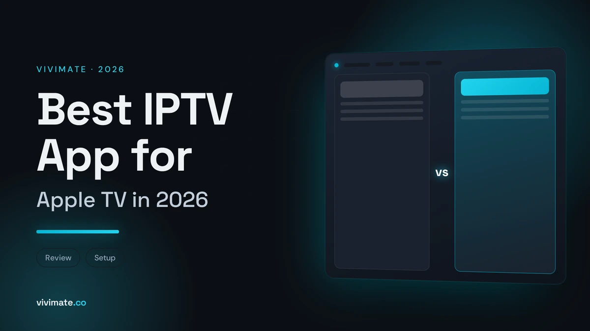 Best IPTV App for Apple TV in 2026, Vivimate blog cover