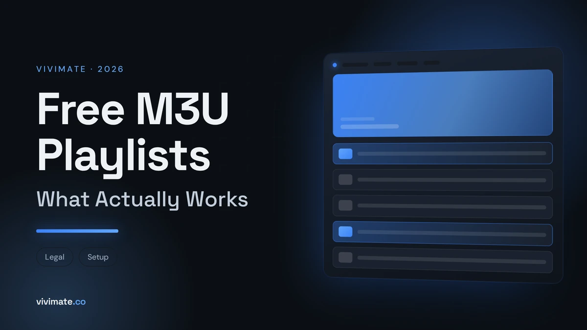 Free M3U Playlists: What Actually Works, Vivimate blog cover