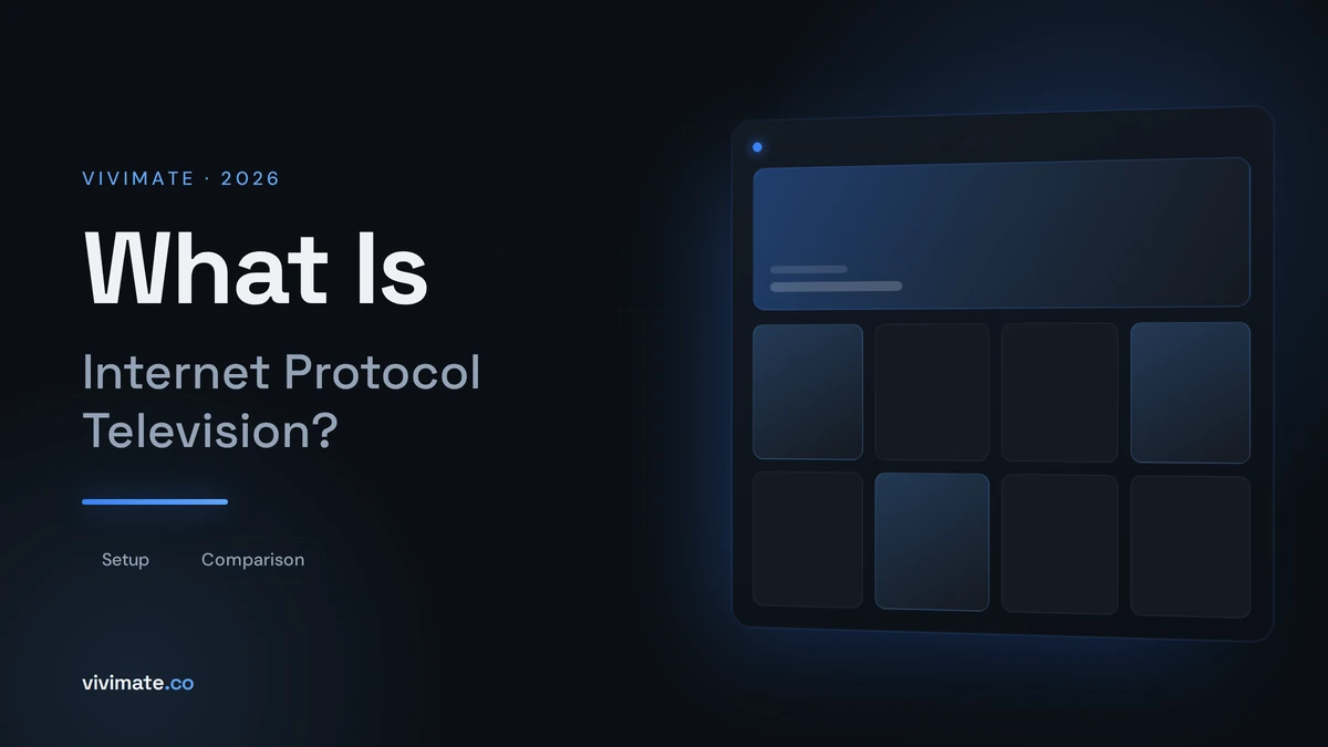 Vivimate cover graphic reading 'What Is Internet Protocol Television?'