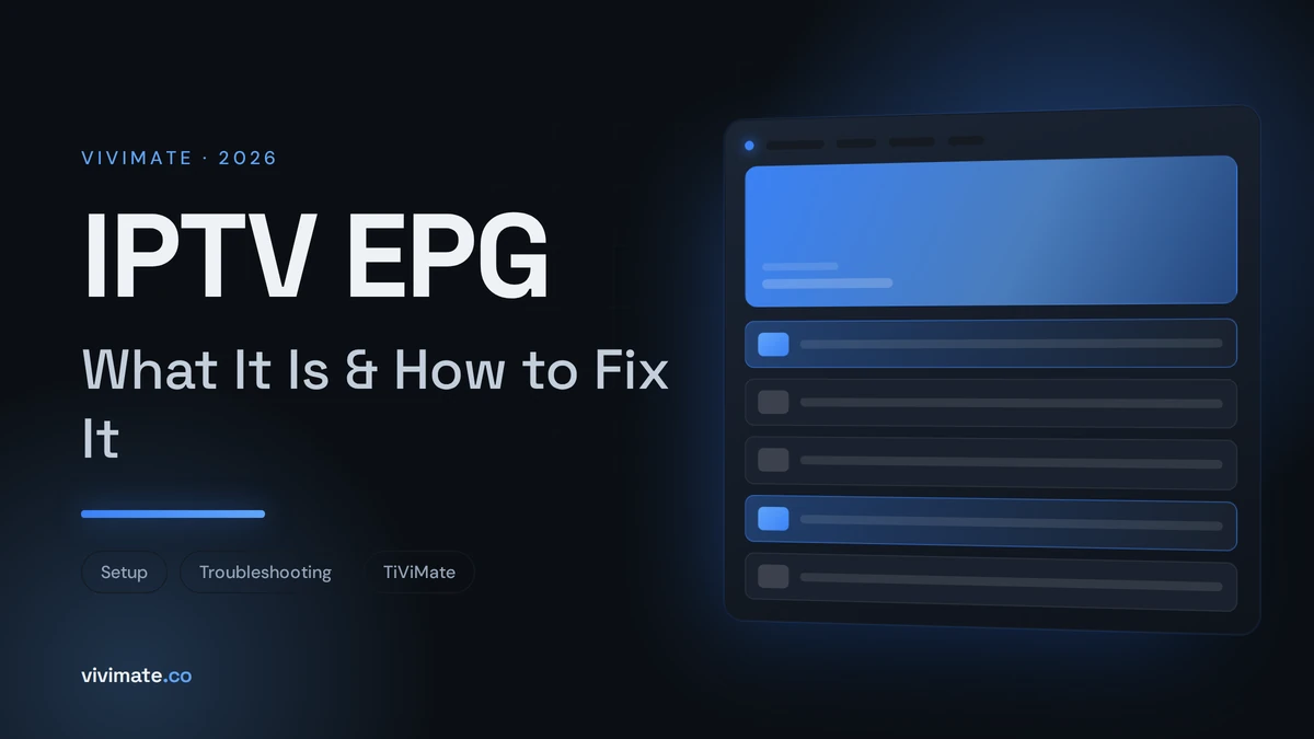 IPTV EPG: What It Is & How to Fix It, Vivimate blog cover