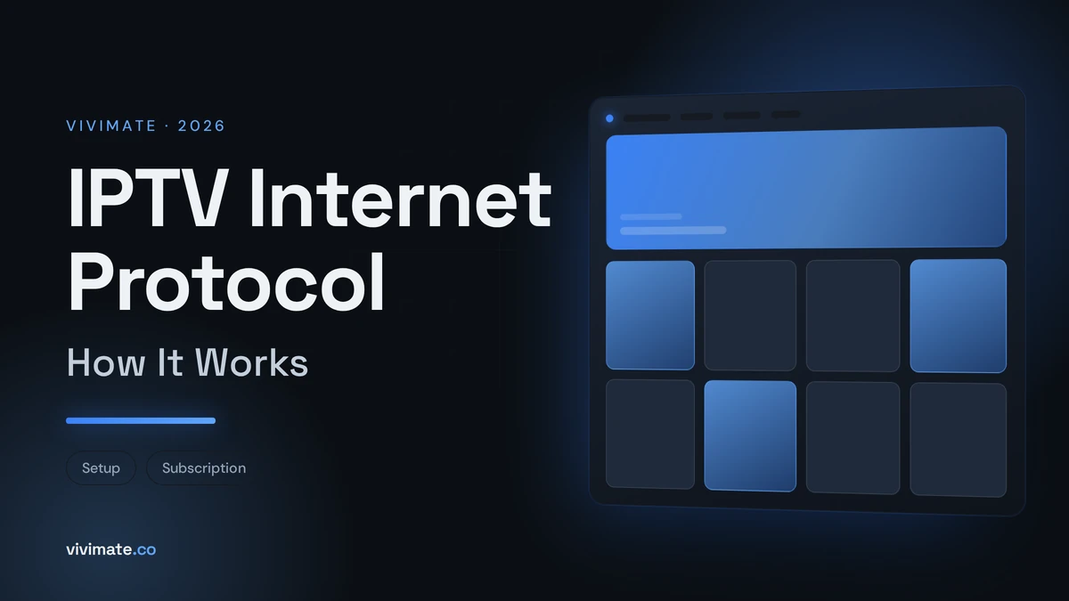 IPTV Internet Protocol: How It Works, Vivimate blog cover