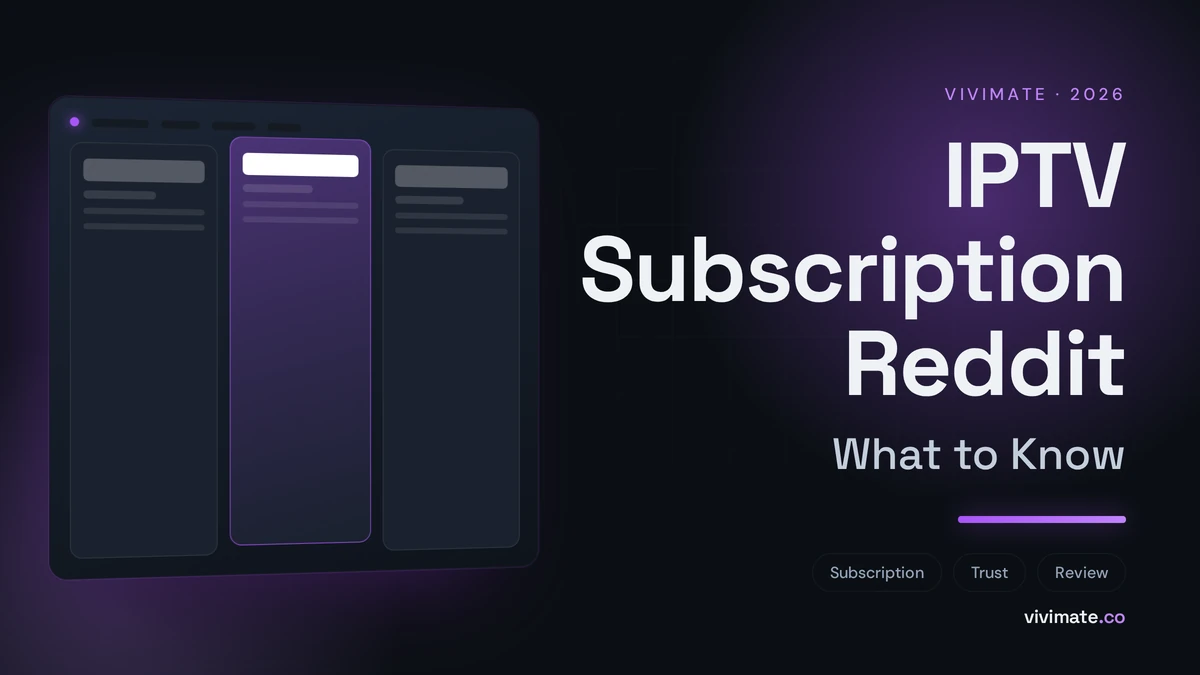 IPTV Subscription Reddit: What to Know, Vivimate blog cover