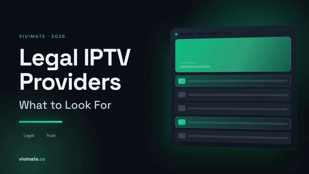 Legal IPTV Providers: What to Look For, Vivimate blog cover