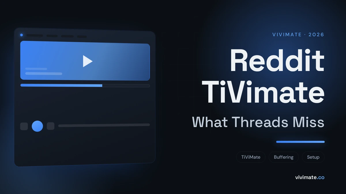 Reddit TiVimate: What Threads Miss, Vivimate blog cover